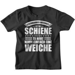 Railway Wisdom Ist Die Schahn Zu Hart Nimm Ein Soft Kinder Tshirt - Seseable