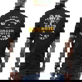 Alles Wird Gut Der Bauleiter Ist Jetzt Da S T-Shirt mit Rückendruck - Seseable