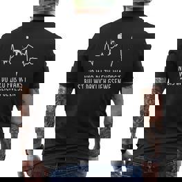 Bergsteiger Nur Wo Du Zu Fuß Warst Du Gewesen Hiking T-Shirt mit Rückendruck - Seseable