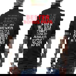 Bester Bonus Papa Weilater Sein Mehr Ausmacht Als Dna T-Shirt mit Rückendruck - Seseable