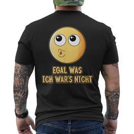 Egal Was Ich War's Nicht Ausreden Slogan T-Shirt mit Rückendruck - Seseable