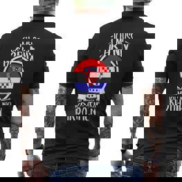Ich Muss Gar Nix Ich Muss Nur Nach Kroatien Urlaub Croatian T-Shirt mit Rückendruck - Seseable