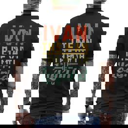 Ivan Der Mann Der Mythos Die Legende Name Ivan T-Shirt mit Rückendruck - Seseable