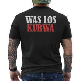 Kurwa Was Los Kurwa Poland Polska T-Shirt mit Rückendruck - Seseable