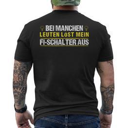 Mein Fi Switch Löst Aus Electrician Electronics T-Shirt mit Rückendruck - Seseable