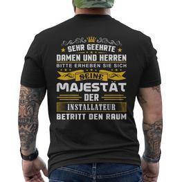 Seine Majestät Der Installator Enter Den Raum Heizungsbau T-Shirt mit Rückendruck - Seseable