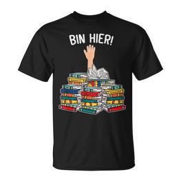 Bin Hier Book Nerd Bookwurm Book Here T-Shirt - Seseable