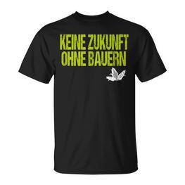 Farmers Demo Farmers Demonstration Keine Zukunft Ohne Farmers T-Shirt - Seseable