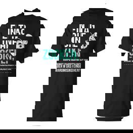 Gaming Sayings For Gamer Ein Tag Ohne Zocken T-Shirt - Seseable