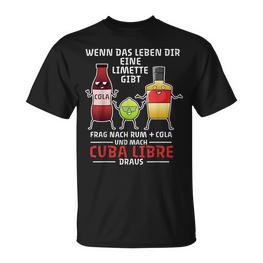 Wenn Das Leben Dir Eine Limette Gibt Frag Nach Cuba Libre S T-Shirt - Seseable