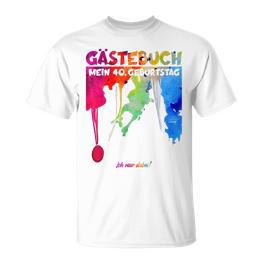 40 Jahre Guestlist 40Th Geburtstag Guest Book T-Shirt - Seseable