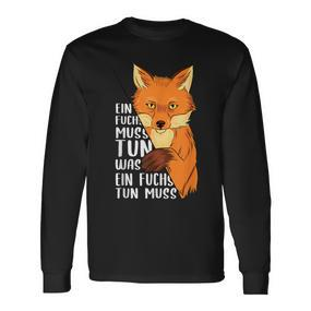 Ein Fuchs Muss Tun Was Ein Fuchs Tun Muss Beautiful Fox S Langarmshirts - Seseable De
