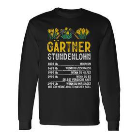 Gärtner Stundenlohn Gardening Humour Hobby Gardener Langarmshirts - Seseable De