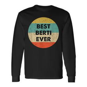 Personalisiertes Best Berti Ever Langarmshirts im Vintage-Retro-Stil - Seseable De