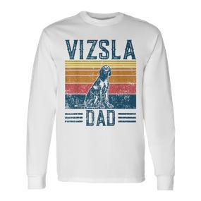 Vizsla Dad Vintage Hungarian Vorstehung Dog Vizsla Dad Langarmshirts - Seseable De