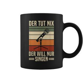 Der Tut Nix Der Will Nur Singen Singer Vocal Music Tassen - Seseable De
