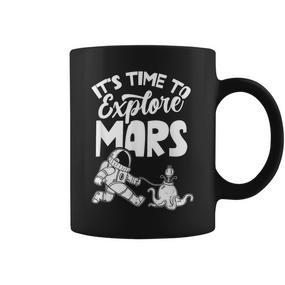 Es Ist Zeit Den Mars Zu Explorschen Sayings Astronaut Planet Tassen - Seseable De
