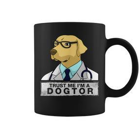 Trust Me I Am A Dogtor Dog Doctor Vet Veterinarian Tassen - Seseable De