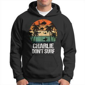 Charlie Dont Surf Helicopter Beach Vietnam Surfer Hoodie - Seseable De