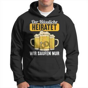 Der Ugly Heiratet Wir Saufen Jga Stag Party S Hoodie - Seseable De