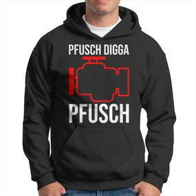 Pfusch Digga Pfusch Pfuscher Mkl Engine Control Light Hoodie - Seseable De