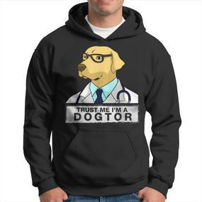 Trust Me I Am A Dogtor Dog Doctor Vet Veterinarian Hoodie - Seseable De