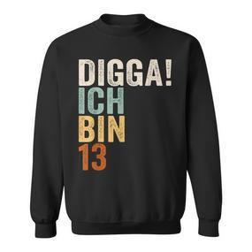 Digga Ich Bin 13 Jahre 13 Jahre 13 Sweatshirt - Seseable De