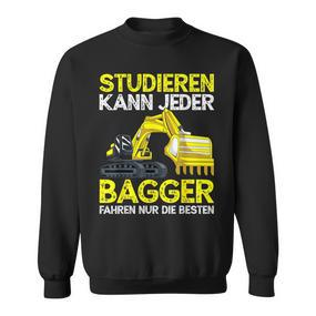 Digger Driver Study Can Every Digger Slogan Sweatshirt - Seseable De