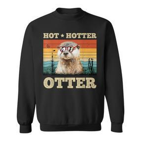 Hot Hotter Otter Sea Otter Otterlove Sweatshirt - Seseable De