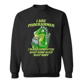 I Are Programmer T-Rex Dinosaur Nerd Dino Programmer Sweatshirt - Seseable De