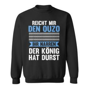 Reichet Mir Das Ouzo Reichet Mir Das Ouzo S Sweatshirt - Seseable De