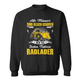 Wheel Loader Slogan Digger Loader Wheel Loader Excavator Sweatshirt - Seseable De