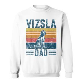 Vizsla Dad Vintage Hungarian Vorstehung Dog Vizsla Dad Sweatshirt - Seseable De