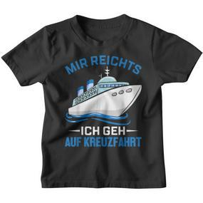 Cruise Ship Mir Reichts Ich Geh Auf Kreuzfahrt Mir Reichts Ich Geh Auf Kinder Tshirt - Seseable De