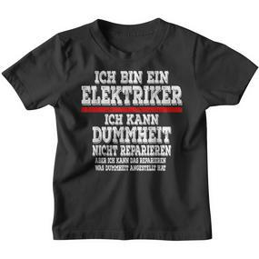 Ich Bin Ein Elektroriker Ich Kann Dummheit Nicht Reparieren Kinder Tshirt - Seseable De
