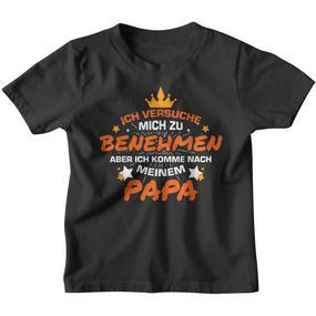 Ich Versuche Mich Zu Benehmen Papa Kinder Tshirt - Seseable De