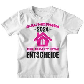 Bauherrin 2024 Er Baut Bauherrin 2024 Hausbau Kinder Tshirt - Seseable De