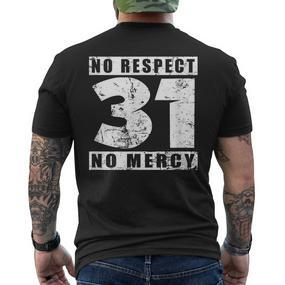 31 No Respekt No Mercy Sei Kein 31Er Meme Slogan T-Shirt mit Rückendruck - Seseable De