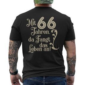 66 Birthday With 66 Years Da Fangt Das Leben An T-Shirt mit Rückendruck - Seseable De