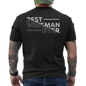 Best Wingman Ever T-Shirt mit Rückendruck - Seseable De