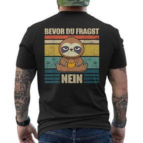 Bevor Du Fragst Nein Faultier Ich Hasse Menschen German Black T-Shirt mit Rückendruck - Seseable De