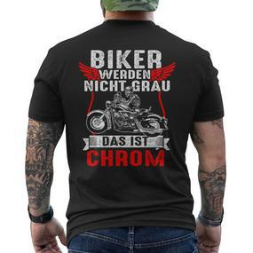 With Biker Werden Nicht Grau Das Ist Chrome Motorcycle Rider Biker S T-Shirt mit Rückendruck - Seseable De