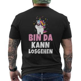 Bin Da Kann Losgehen Unicorn Party Sayings T-Shirt mit Rückendruck - Seseable De