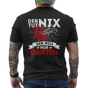 Der Tut Nix Der Will Nur Darten Dart Player T-Shirt mit Rückendruck - Seseable De