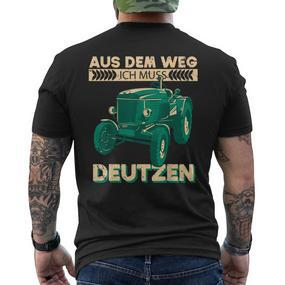 Deutz Bauer Aus Dem Weg Ich Muss Deutzen Tractor T-Shirt mit Rückendruck - Seseable De