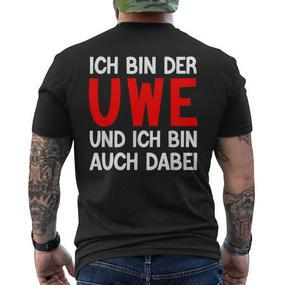 Ich Bin Der Uwe Und Ich Bin Auch Dabei Meme Black T-Shirt mit Rückendruck - Seseable De