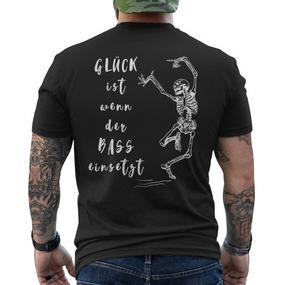 Glück Ist Wenn Der Bass Einsetzt Tanzendes Skelett T-Shirt mit Rückendruck - Seseable De