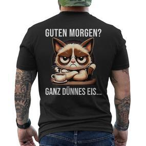 Guten Morgen Ganz Dünne Eis Sayings T-Shirt mit Rückendruck - Seseable De