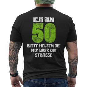 Ich Bin 50 Bitte Helsie Mir Über Die Straße T-Shirt mit Rückendruck - Seseable De