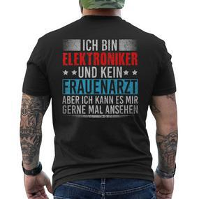 Ich Bin Elektroniker Und Kein Frauenarzt Handwerker German T-Shirt mit Rückendruck - Seseable De